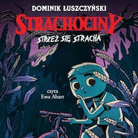 Strachociny. Strzeż się stracha