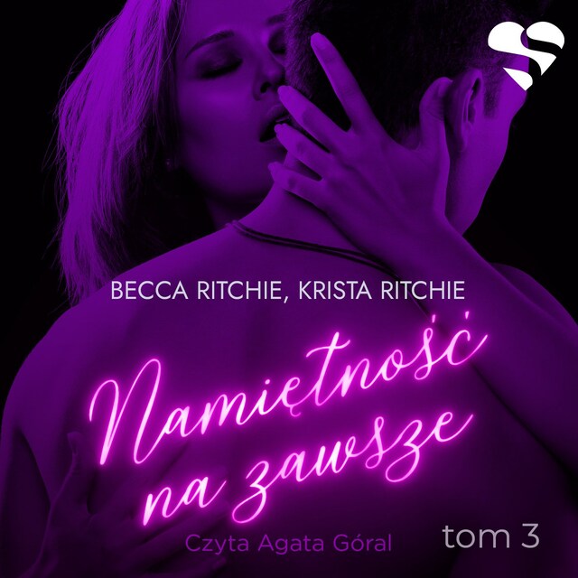 Book cover for Addicted: Namiętność na zawsze. Tom 3