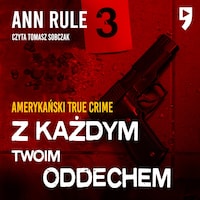 Z każdym twoim oddechem. Amerykański True Crime
