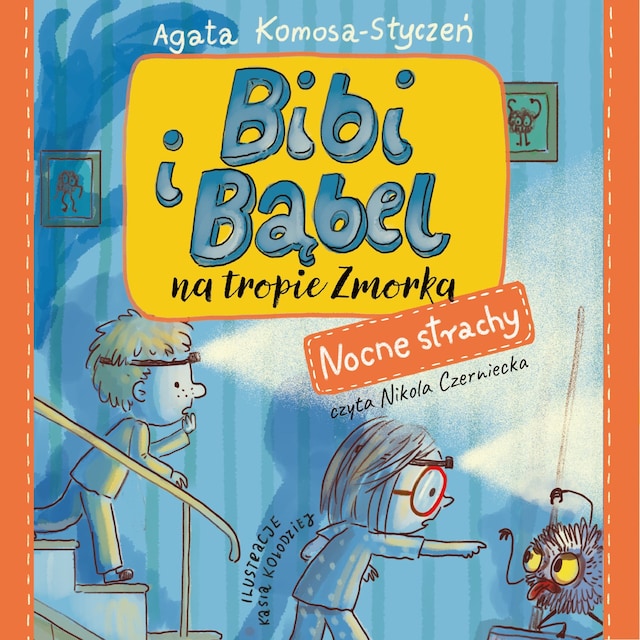 Book cover for Bibi i Bąbel na tropie Zmorka. Nocne strachy