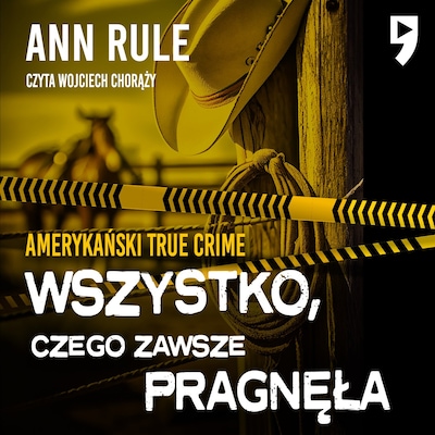 Wszystko, czego zawsze pragnęła. Amerykański True Crime