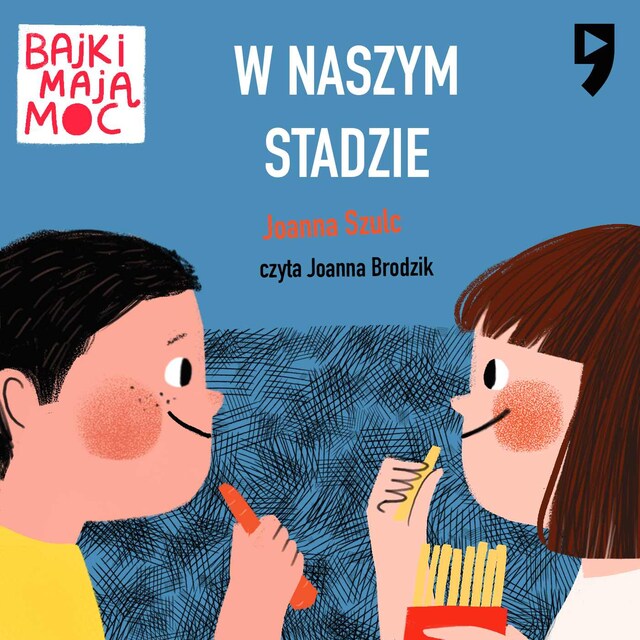 Bokomslag for W naszym stadzie. Bajki mają moc