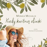 Kiedy kwitną oliwki
