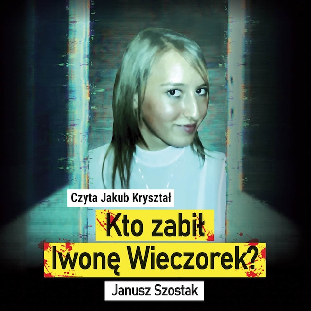 Book cover for Kto zabił Iwonę Wieczorek?