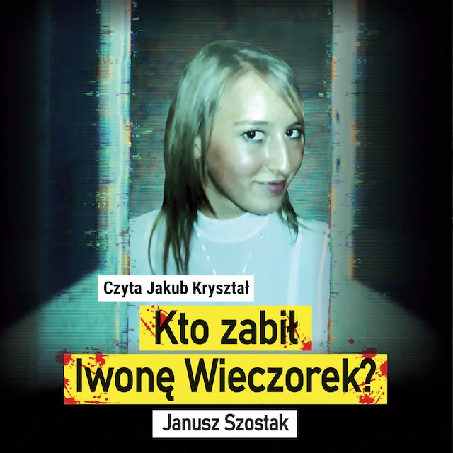 Boekomslag van Kto zabił Iwonę Wieczorek?