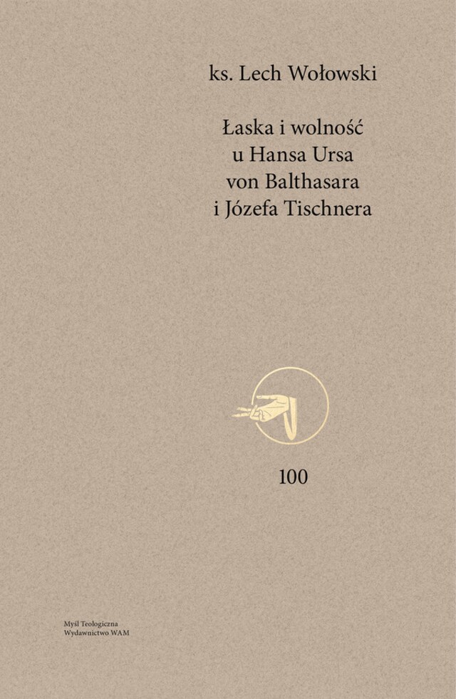 Kirjankansi teokselle Łaska i wolność u Hansa Ursa von Balthasara i Józefa Tischnera