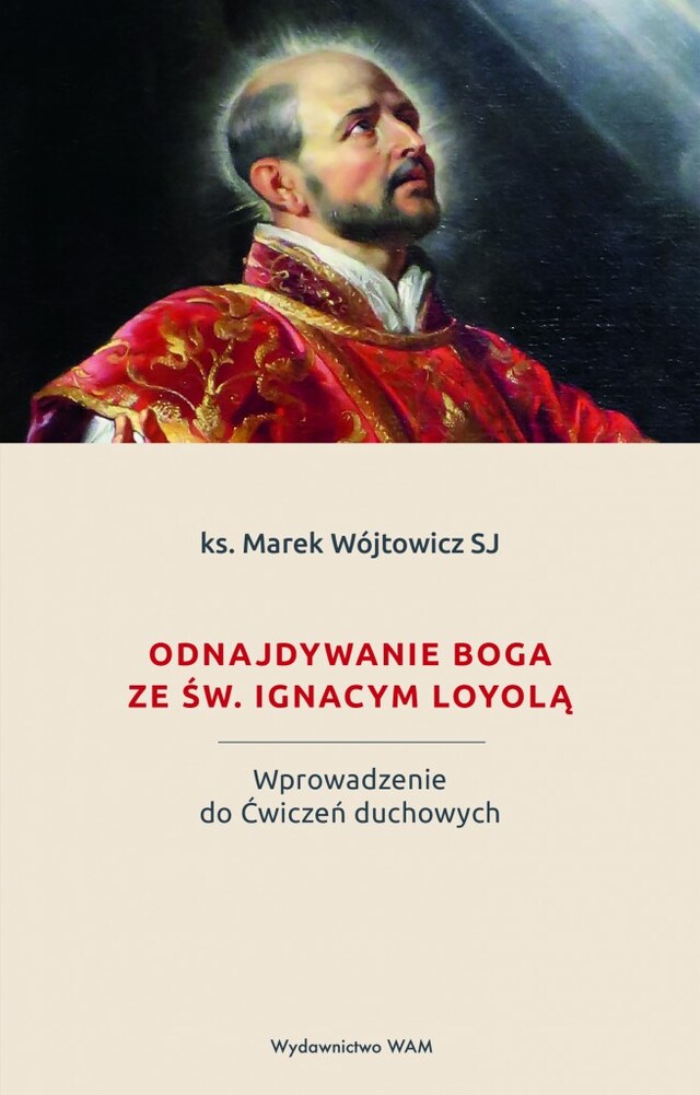 Kirjankansi teokselle Odnajdywanie Boga ze św. Ignacym Loyolą