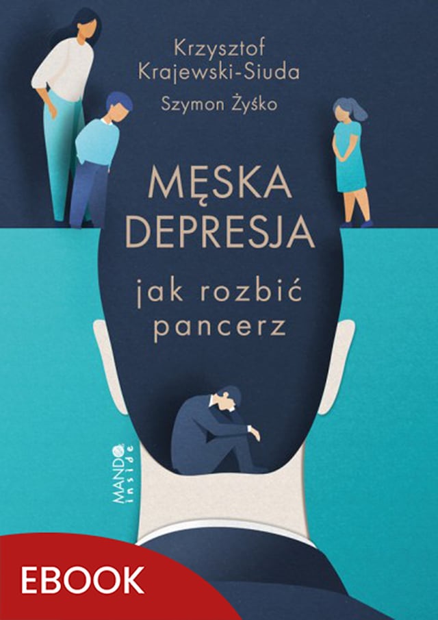 Copertina del libro per Męska depresja Jak rozbić pancerz