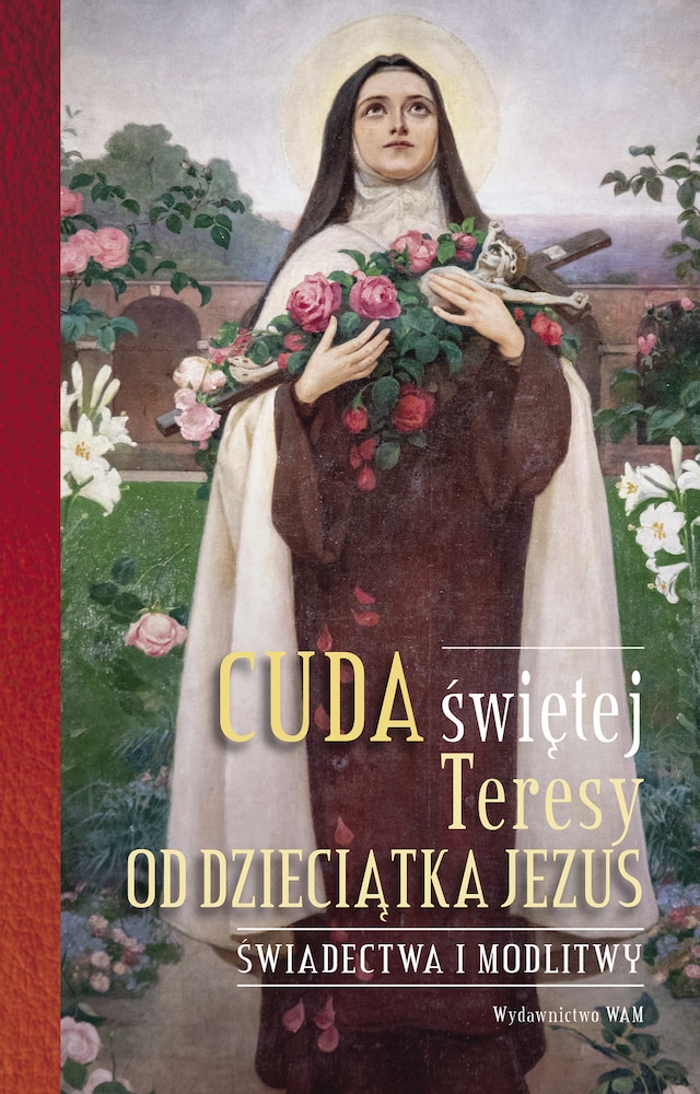 Book cover for Cuda świętej Teresy od Dzieciątka Jezus