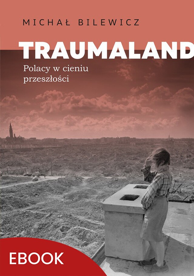 Book cover for Traumaland Polacy w cieniu przeszłośc