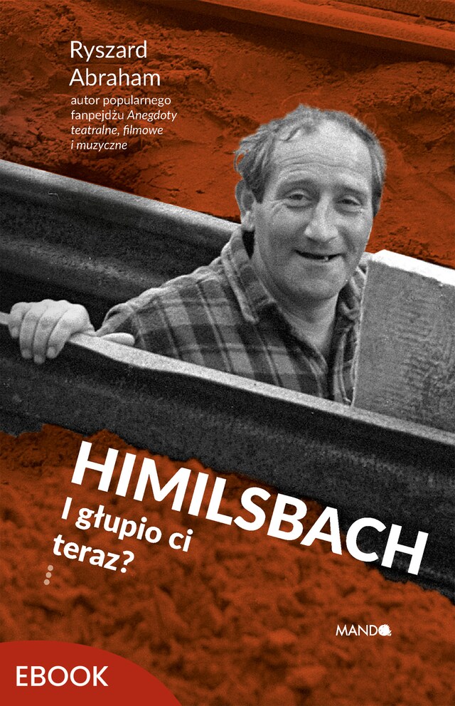 Buchcover für Himilsbach I głupio ci teraz?