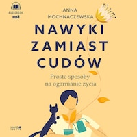 Nawyki zamiast cudów