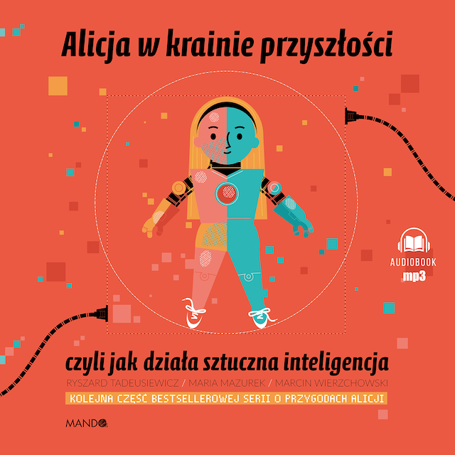 Book cover for Alicja w krainie przyszłości, czyli jak działa sztuczna inteligencja