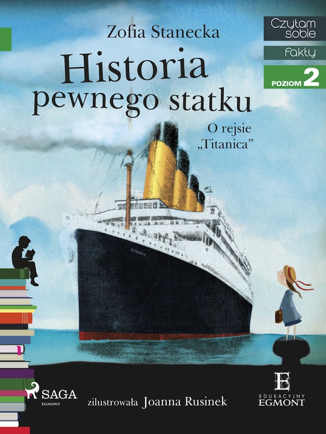Book cover for Historia pewnego statku - O rejsie &quot;Titanica&quot;