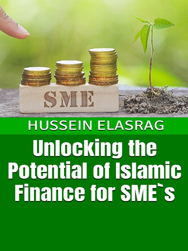 Book cover for Unlocking the Potential of Islamic Finance for SME`s