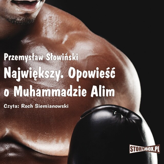 Boekomslag van Największy. Opowieść o Muhammadzie Alim