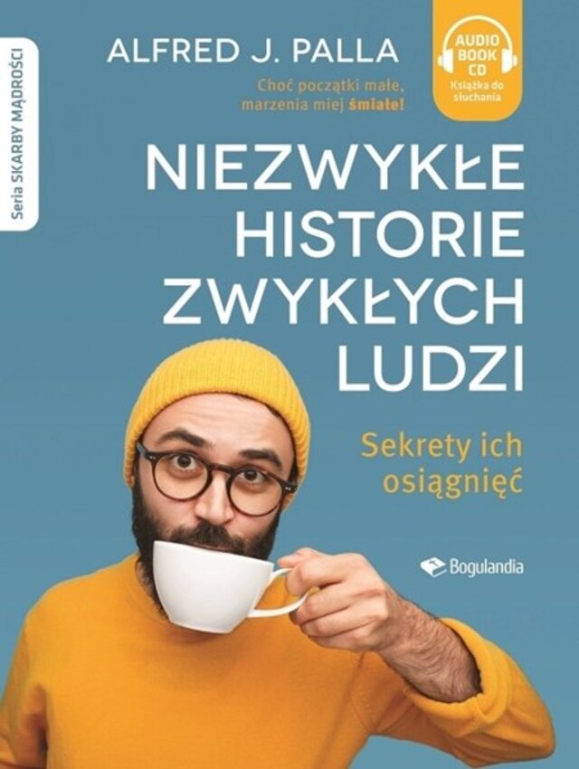 Book cover for Niezwykłe Historie Zwykłych ludzi. Sekrety ich osiagnięć