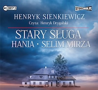 Stary sługa. Hania. Selim Mirza.
