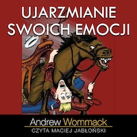 Ujarzmianie swoich emocji