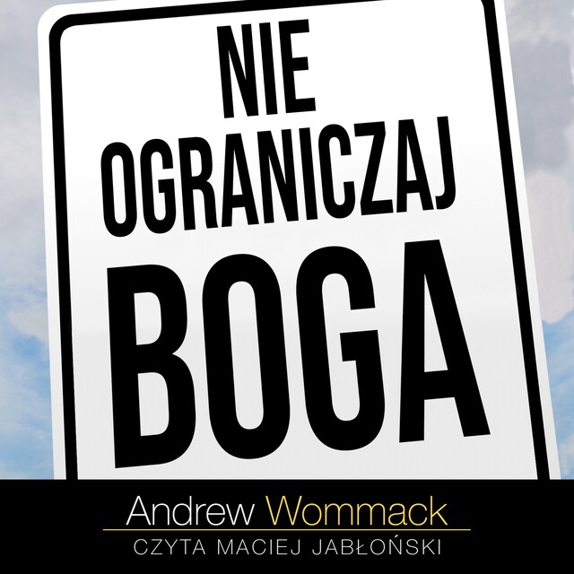 Book cover for Nie ograniczaj Boga