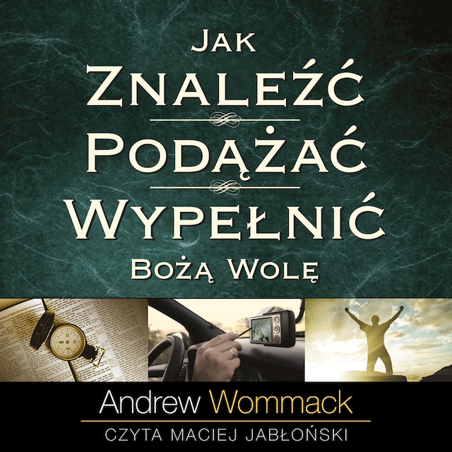 Okładka książki dla Jak znaleźć, podążać i wypełnić Bożą wolę