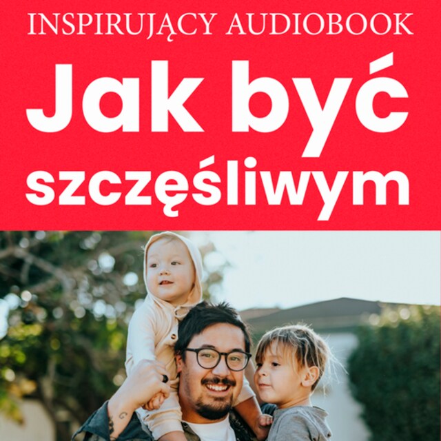 Couverture de livre pour Jak być szczęśliwym