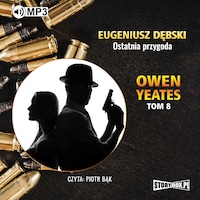 Owen Yeates. Tom 8. Ostatnia przygoda.