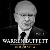 Warren Buffett. Niezwykła biografia. Tom I. Od zera do milionera (1930-1962)