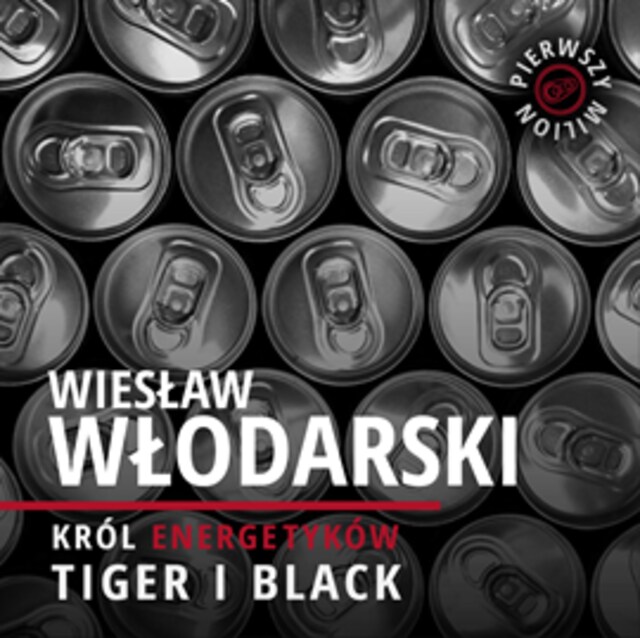 Book cover for Pierwszy milion. Jak zaczynali: Wiesław Włodarski, Mariusz Świtalski oraz twórcy 11 Bit Studios