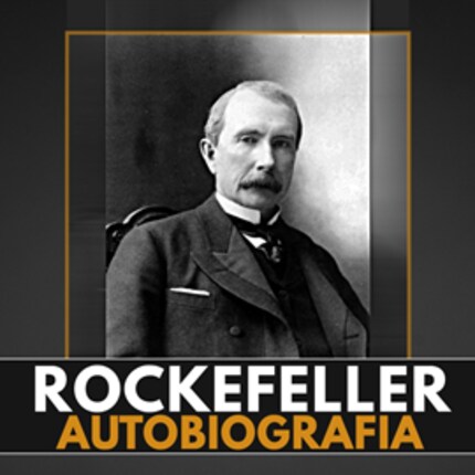 John D. Rockefeller. Najbogatszy Amerykanin w historii - Ziółkowska Joanna