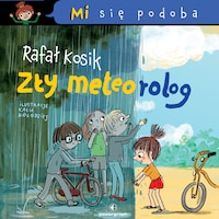 Mi się podoba. Zły Meteorolog