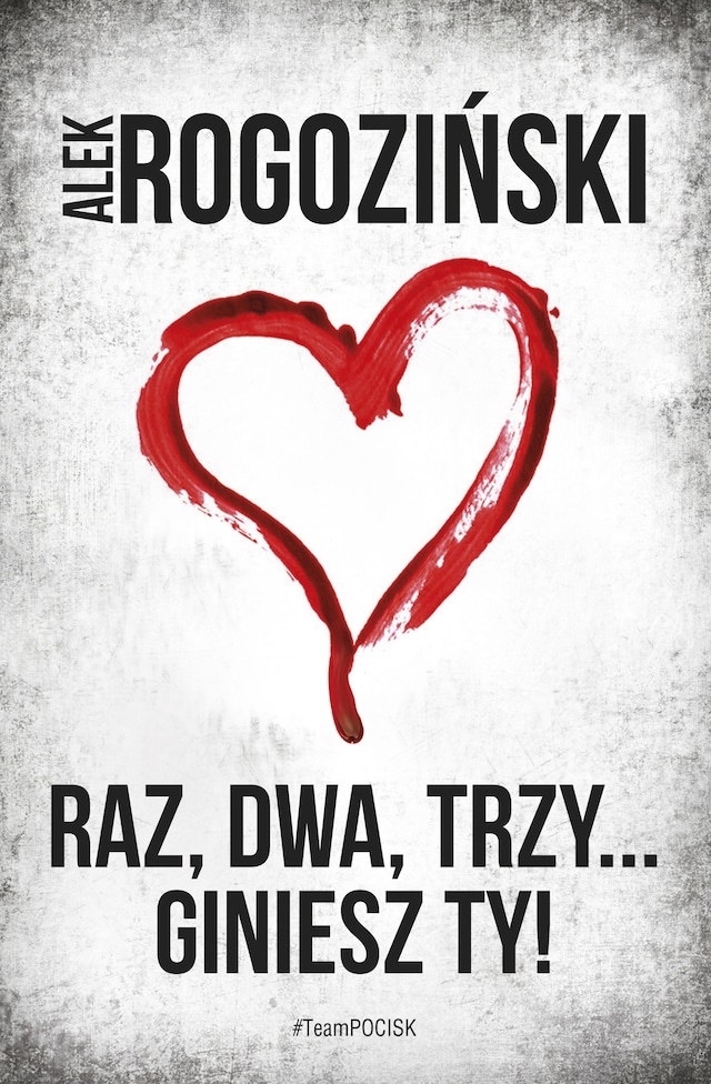 Book cover for Raz, dwa, trzy… giniesz Ty!