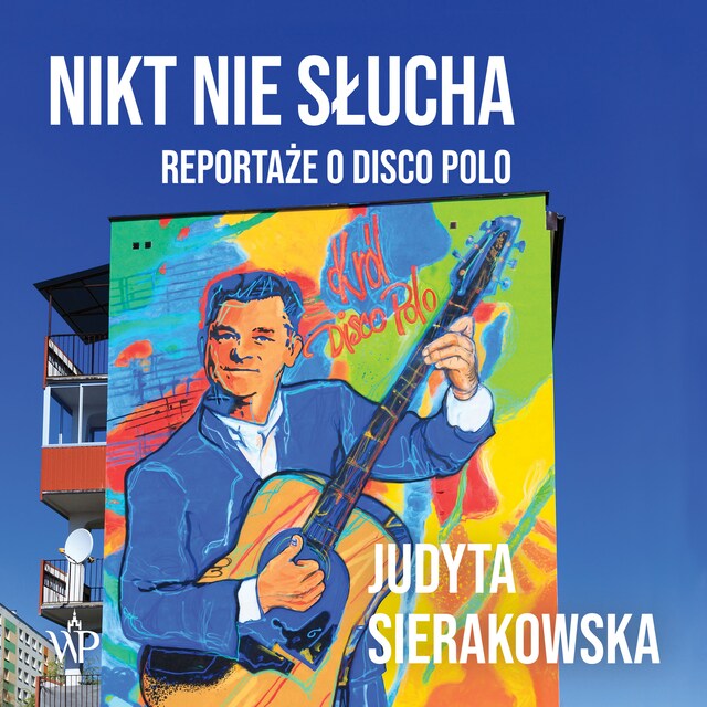 Buchcover für Nikt nie słucha. Reportaże o disco polo