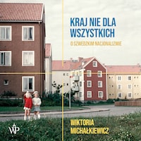 Kraj nie dla wszystkich. O szwedzkim nacjonalizmie