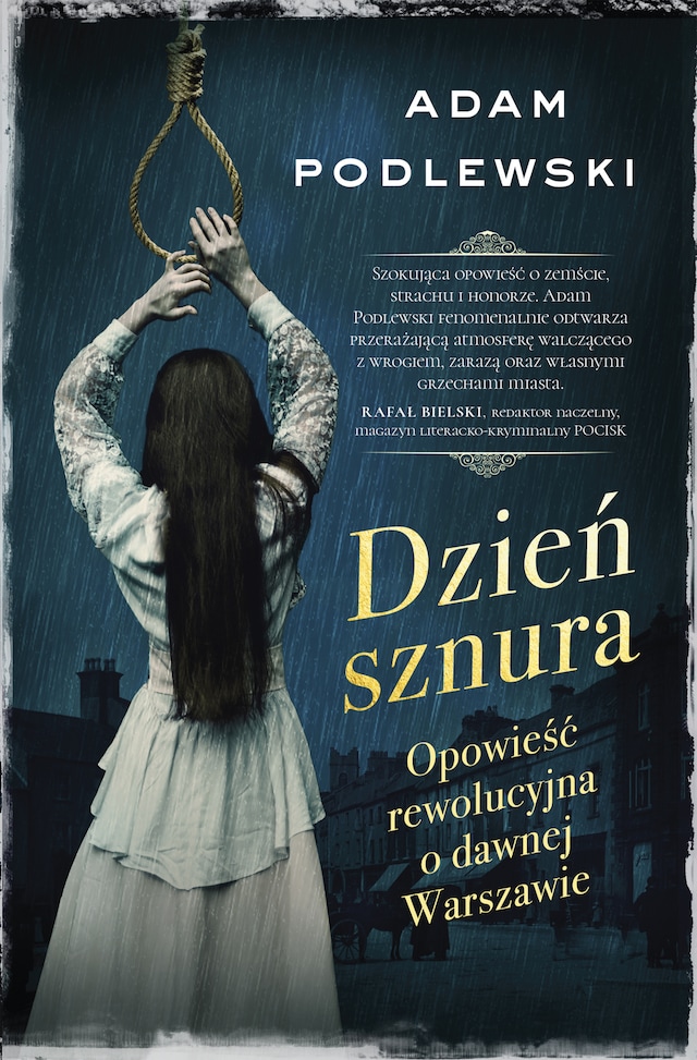 Book cover for Dzień sznura. Opowieść rewolucyjna o dawnej Warszawie