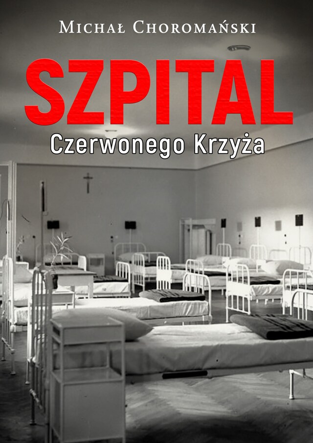 Book cover for Szpital Czerwonego Krzyża