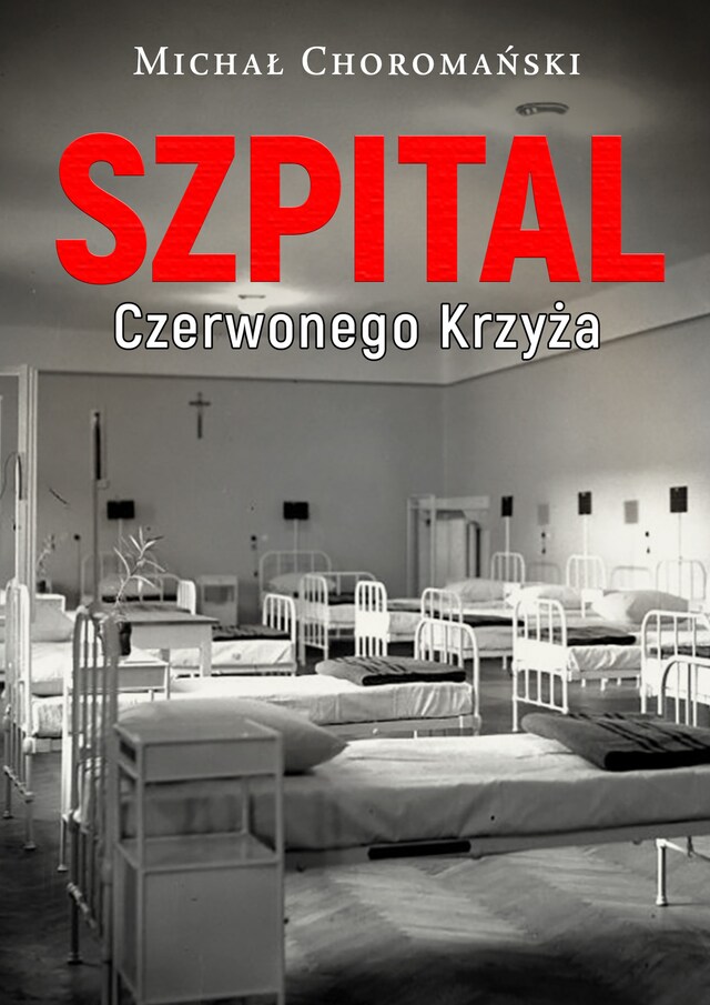 Boekomslag van Szpital Czerwonego Krzyża