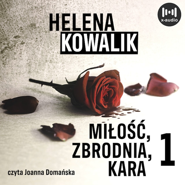 Book cover for Miłość, zbrodnia, kara. Część 1