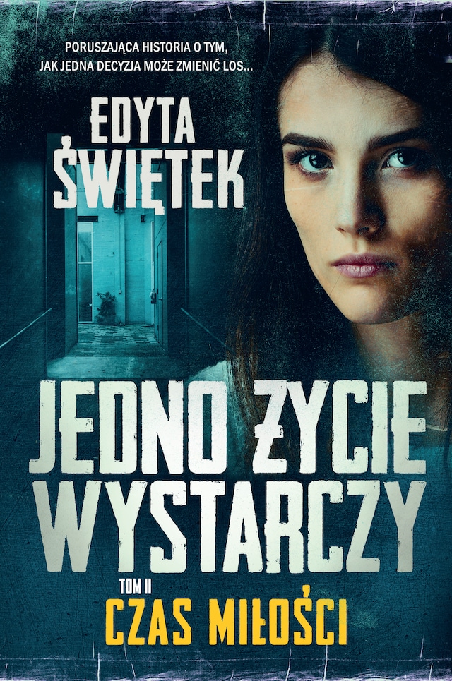 Couverture de livre pour Jedno życie wystarczy. Tom 2. Czas miłości