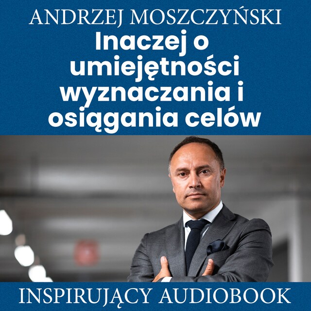 Boekomslag van Inaczej o umiejętności wyznaczania i osiągania celów