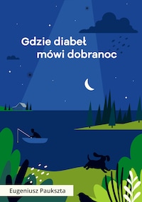 Gdzie diabeł mówi dobranoc