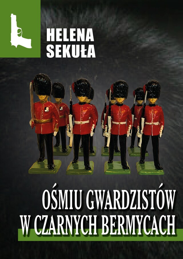 Book cover for Ośmiu gwardzistów w czarnych bermycach