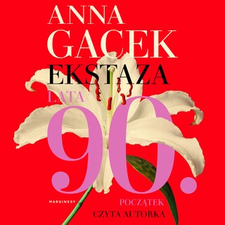 Ekstaza. Lata 90. Początek bookCoverFor