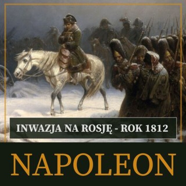 Book cover for Inwazja na Rosję. Rok 1812