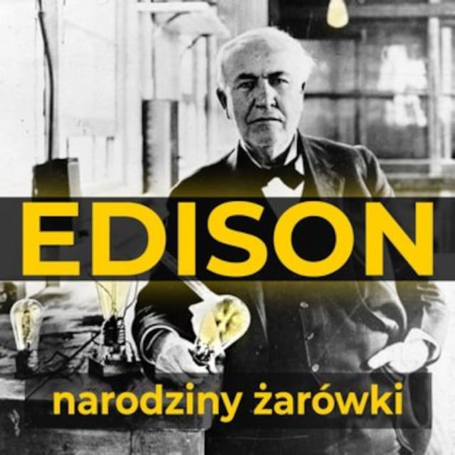 Boekomslag van Thomas Edison. Narodziny żarówki