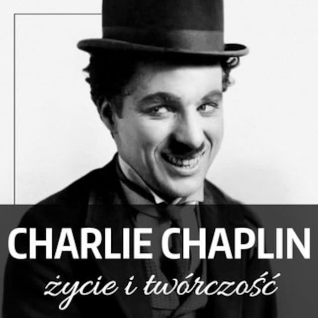 Buchcover für Charlie Chaplin. Życie i twórczość