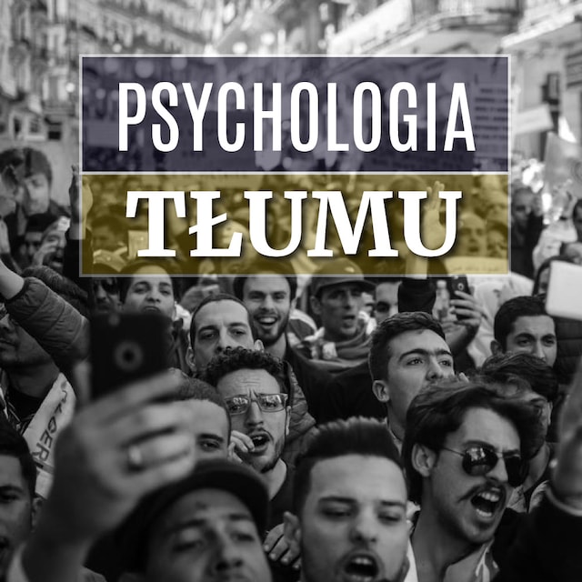 Couverture de livre pour Psychologia tłumu