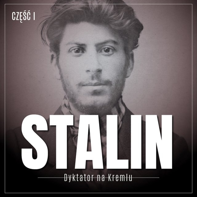 Buchcover für Stalin. Dyktator na Kremlu. Część I. Młody Gruzin i jego ojczyzna
Stalin. Dyktator na Kremlu. Część I. Młody Gruzin i jego ojczyzna