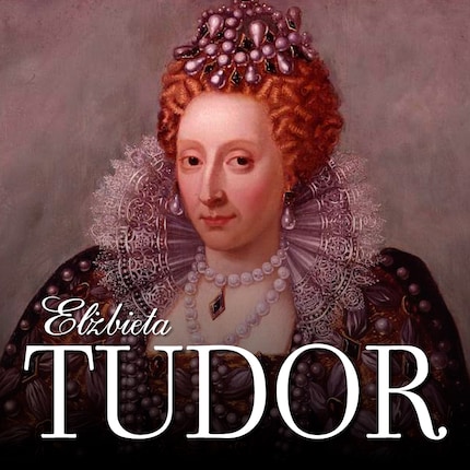 Elżbieta Tudor. Kobieta na tronie bookCoverFor