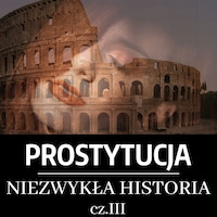 Prostytucja. Niezwykła historia. Część III. Rzym